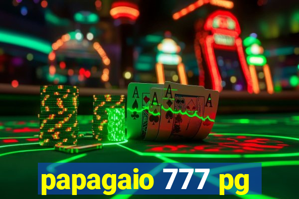 papagaio 777 pg